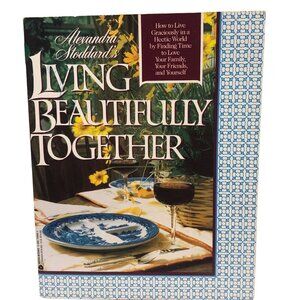 Living Beautifully Together Alexandra Stoddard Vintage 1991 Avon Books Vintage